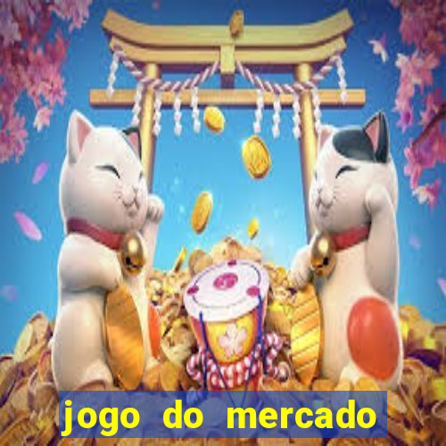 jogo do mercado dinheiro infinito